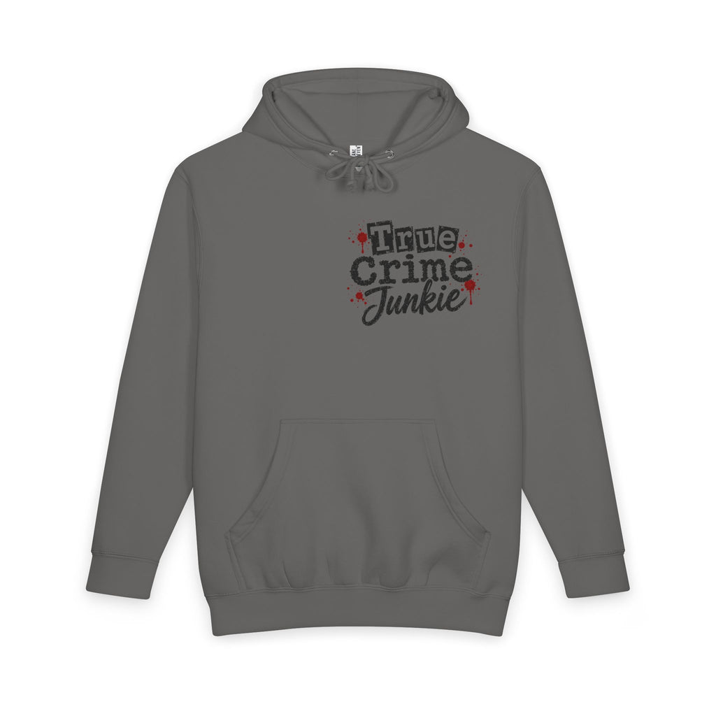 True Crime Hoodie — “True Crime Junkie” Cozy Pullover. True Crime and Comfy Clothes