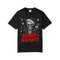 Skull with Santa Hat “Always Naughty” T-Shirt - Alternative & Gothic Christmas Tee. Midnight Eye, LLC 
