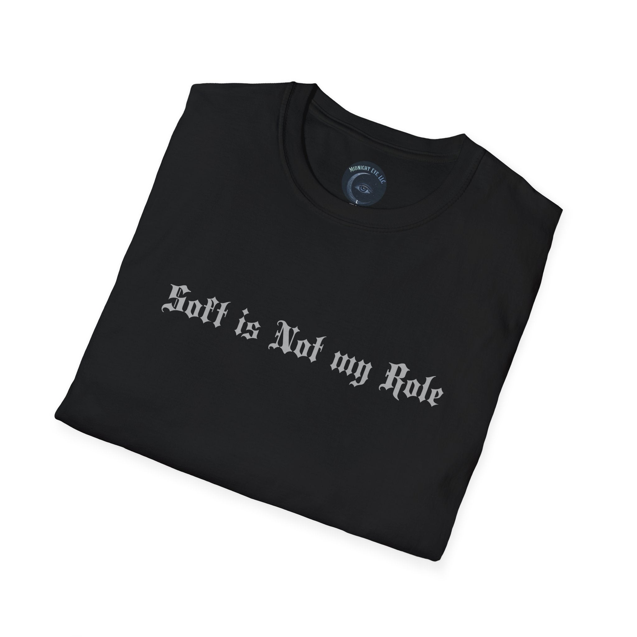 Gothic Angel Graphic Tee — "Soft is Not My Role" - Dark Angel T-Shirt - BDSM Domination Tee - Midnight Eye, LLC