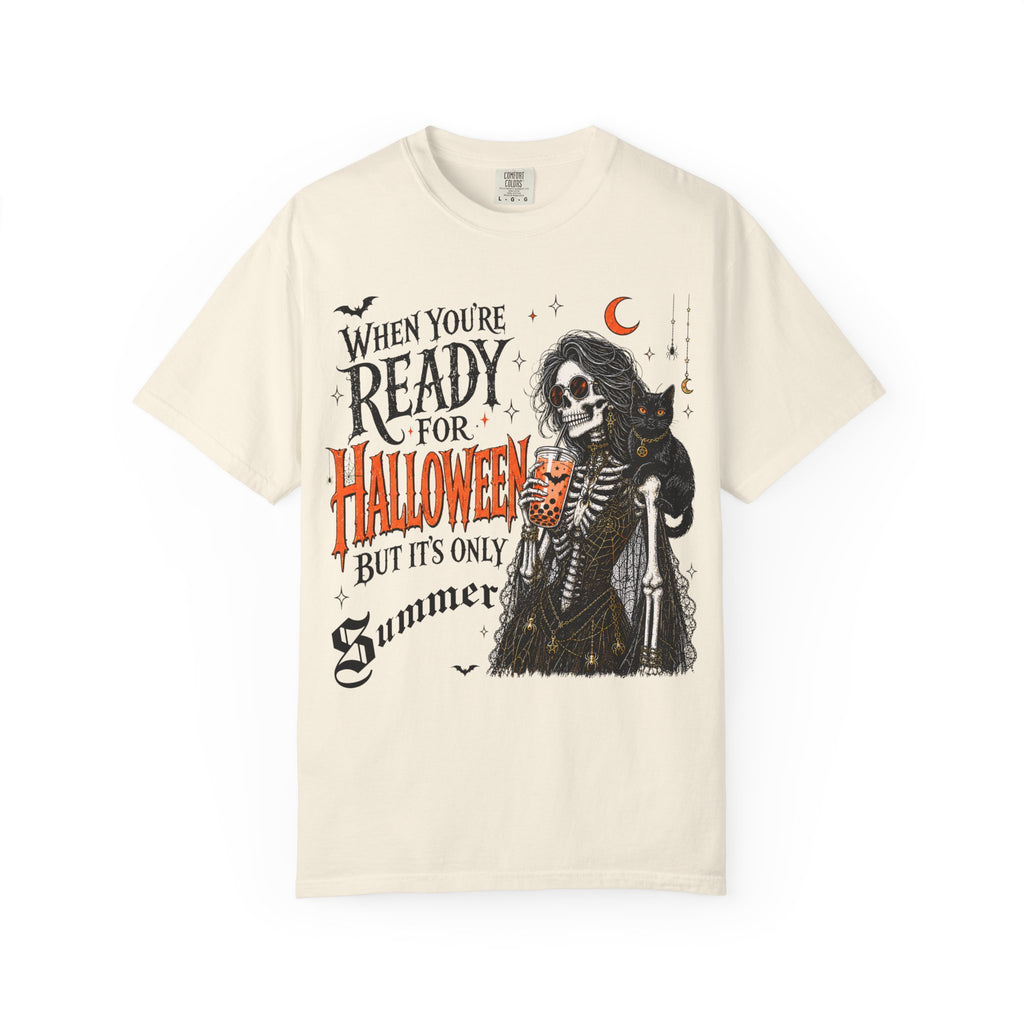 Halloween-Ready Grim Reaper T-Shirt – “When You’re Ready for Halloween but It’s Only Summer”