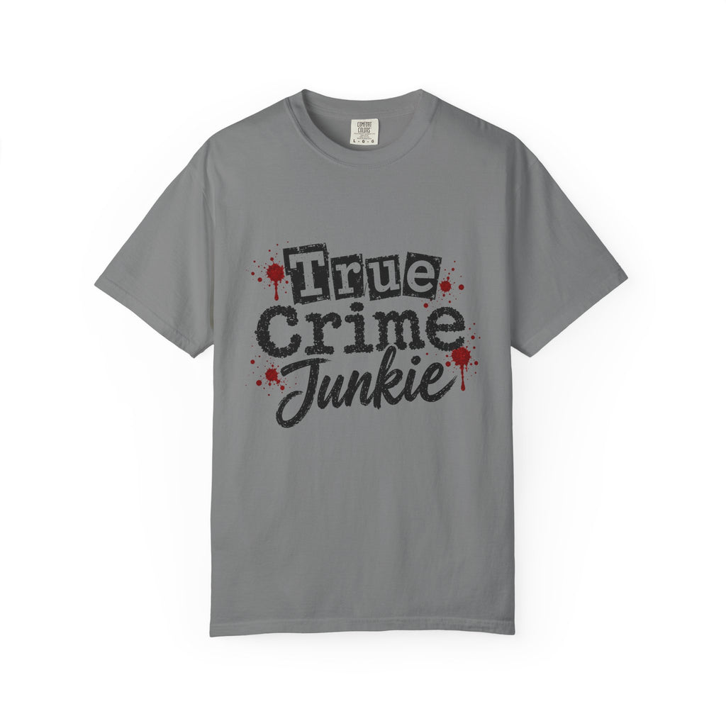 True Crime Junkie T-Shirt — Graphic Tee for Podcast & Mystery Fans