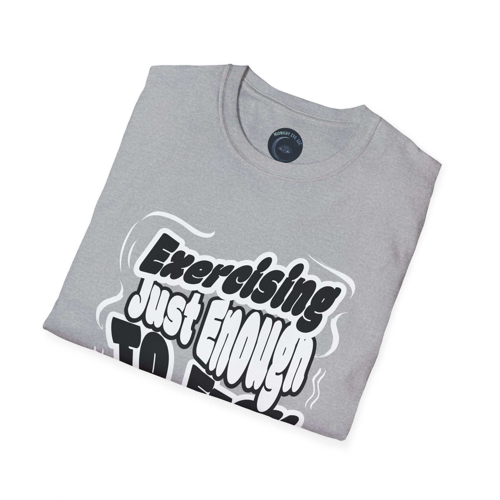 T-Shirt — Sarcastic Humor Tee - Retro Bold Fitness Tee - "Exercise Just Enough to F*ck & Fight" - Midnight Eye, LLC