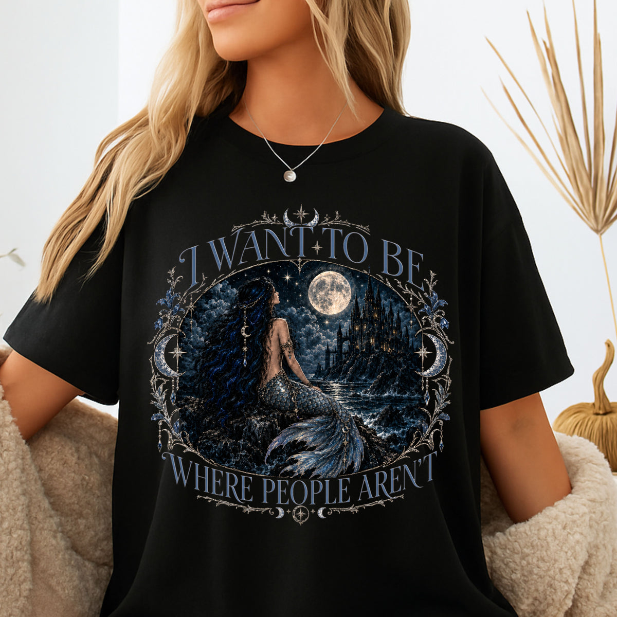 Mystic Moon Whimsy Goth Mermaid and Castle T-Shirt — "I Want to Be Where People Aren't"