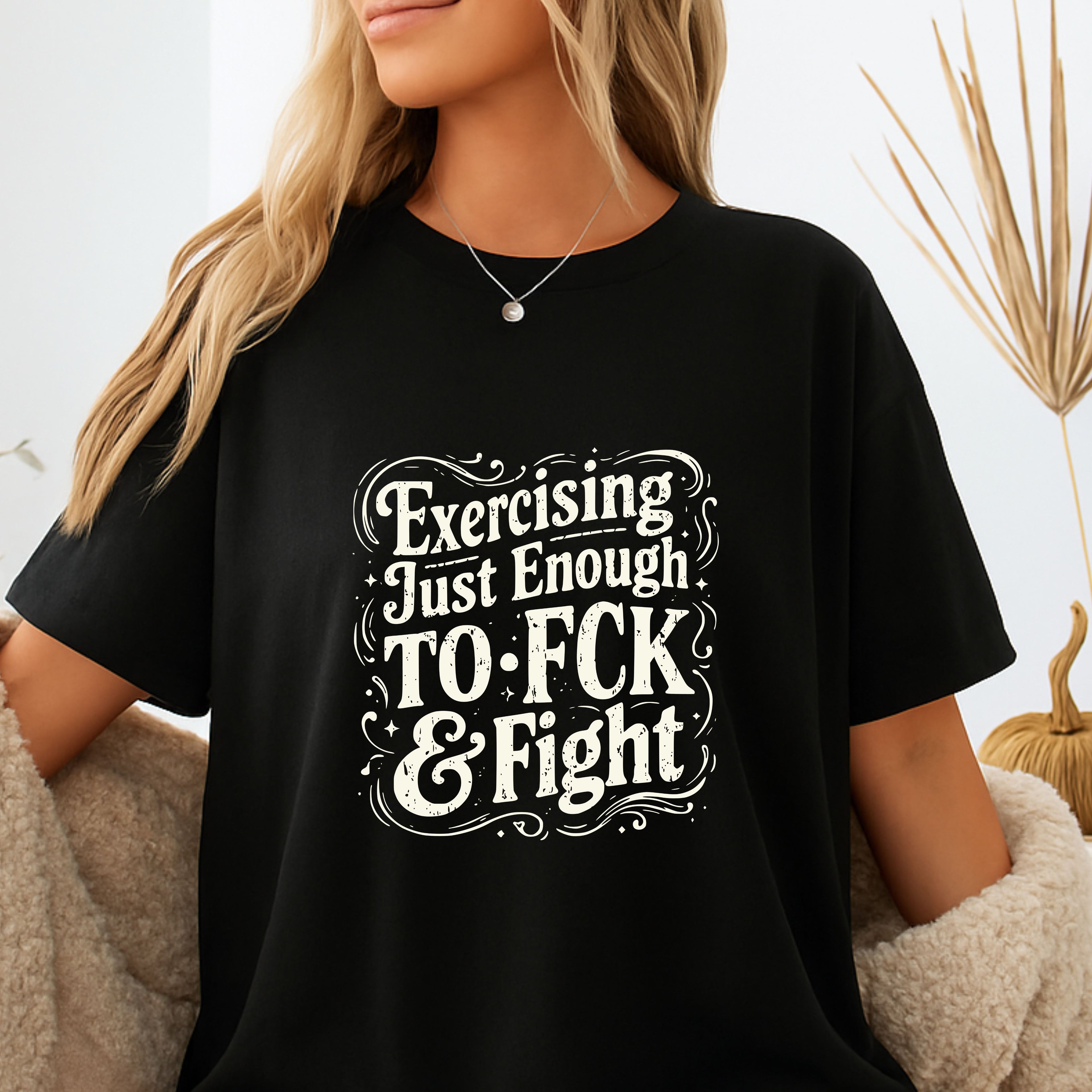 Graphic Tee — "Exercising Just Enough to F*ck & Fight" - Funny and Sarcastic Tee. Midnight Eye, LLC