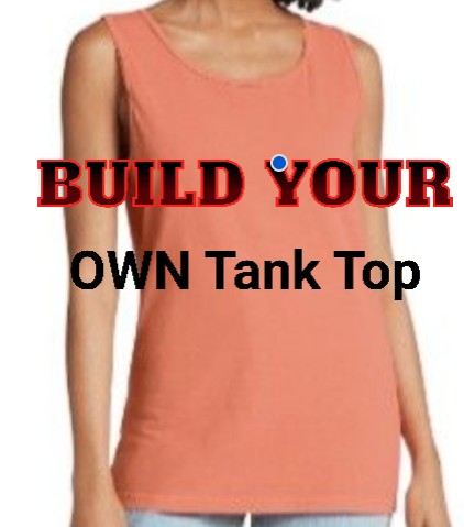 Build Your Own Comfort Colors Tank Top